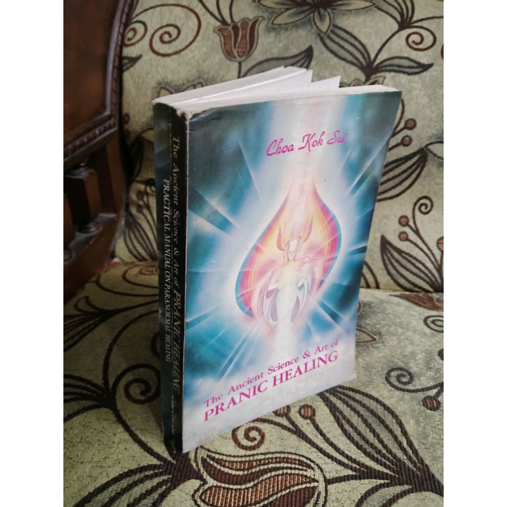 The Ancient Science & Art Of Pranic Healing