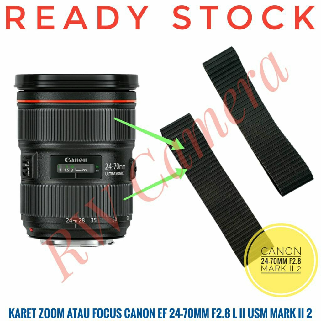 Karet Zoom Atau Fokus Lensa Canon 24-70mm F2.8 L USM Mark II 2 Rubber Focus 24-70 mm F 2.8 2