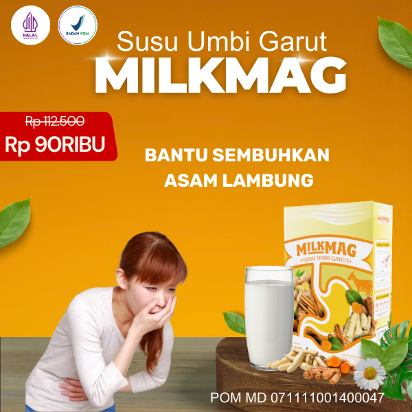 

Milkmag Susu Umbi Garut Membantu Mengatasi Mual Muntah Asam Lambung Maag