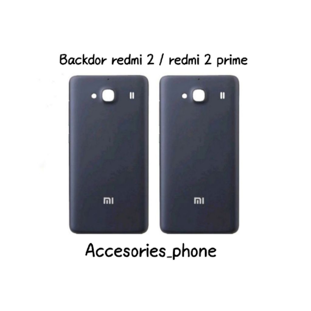 Backdor xiaomi redmi 2 / redmi 2s / redmi 2 prime / tutup belakang xiaomi redmi 2 / redmi 2s / redmi
