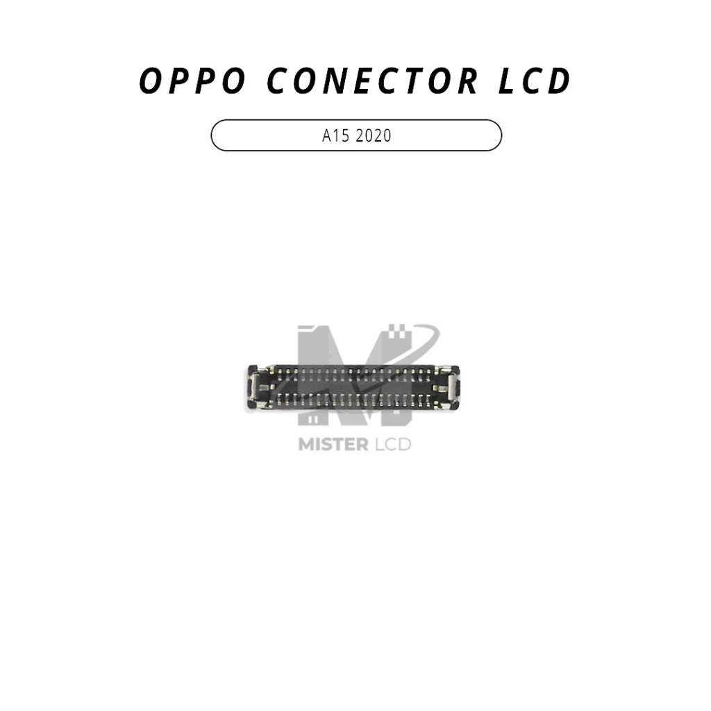 CONECTOR LCD OPPO A15 2020