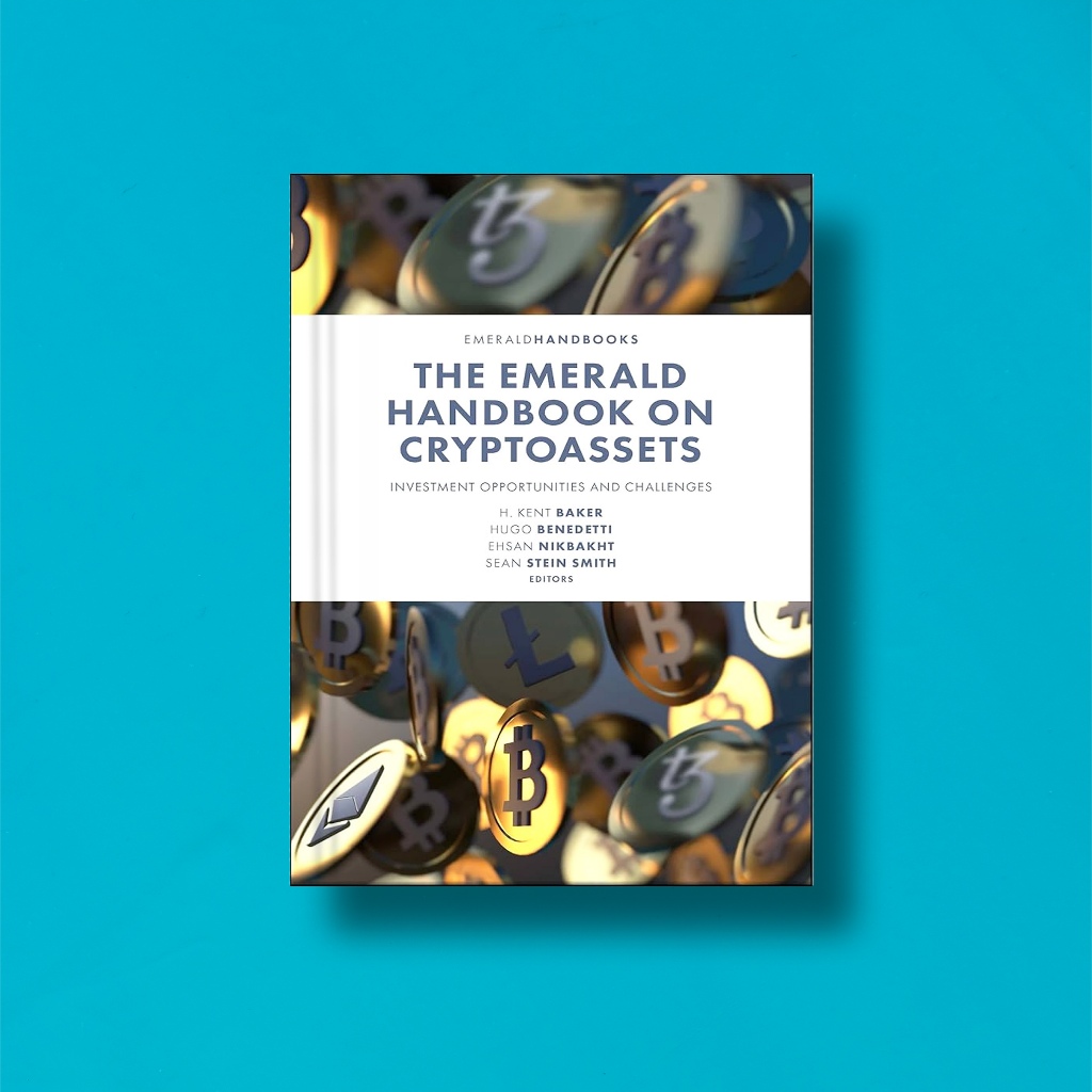 

(Eng) The Emerald Handbook On Cryptoassets by H Kent Baker, Hugo Benedetti, Ehsan Nikbakht & Sean Stein Smith