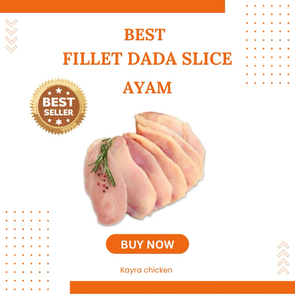 

DADA FILLET AYAM SLICE DADAKAN