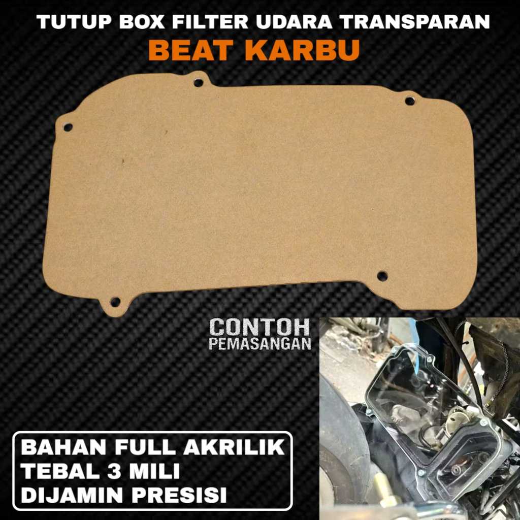 COVER TUTUP FILTER UDARA AKRILIK BEAT KARBU MIKA TUTUP BOX FILTER BEAT KARBU BENING TRANSPARAN