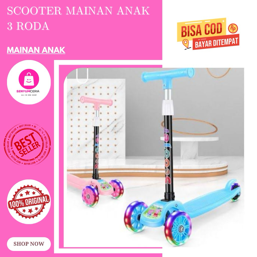 [SCS]- Mainan Scooter  Anak roda nyala Otoped/ Kickboard Skuter SKUTER ANAK RODA 3 / scoter OTOPED /