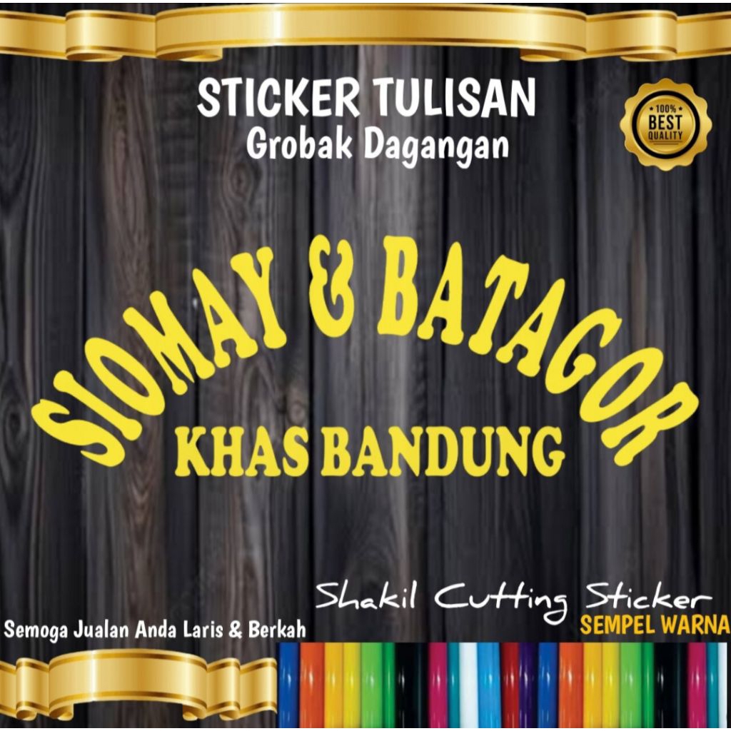 

Cutting Sticker TULISAN SIOMAY & BATAGOR,untuk nama jualan di gerobak dan etalaseu