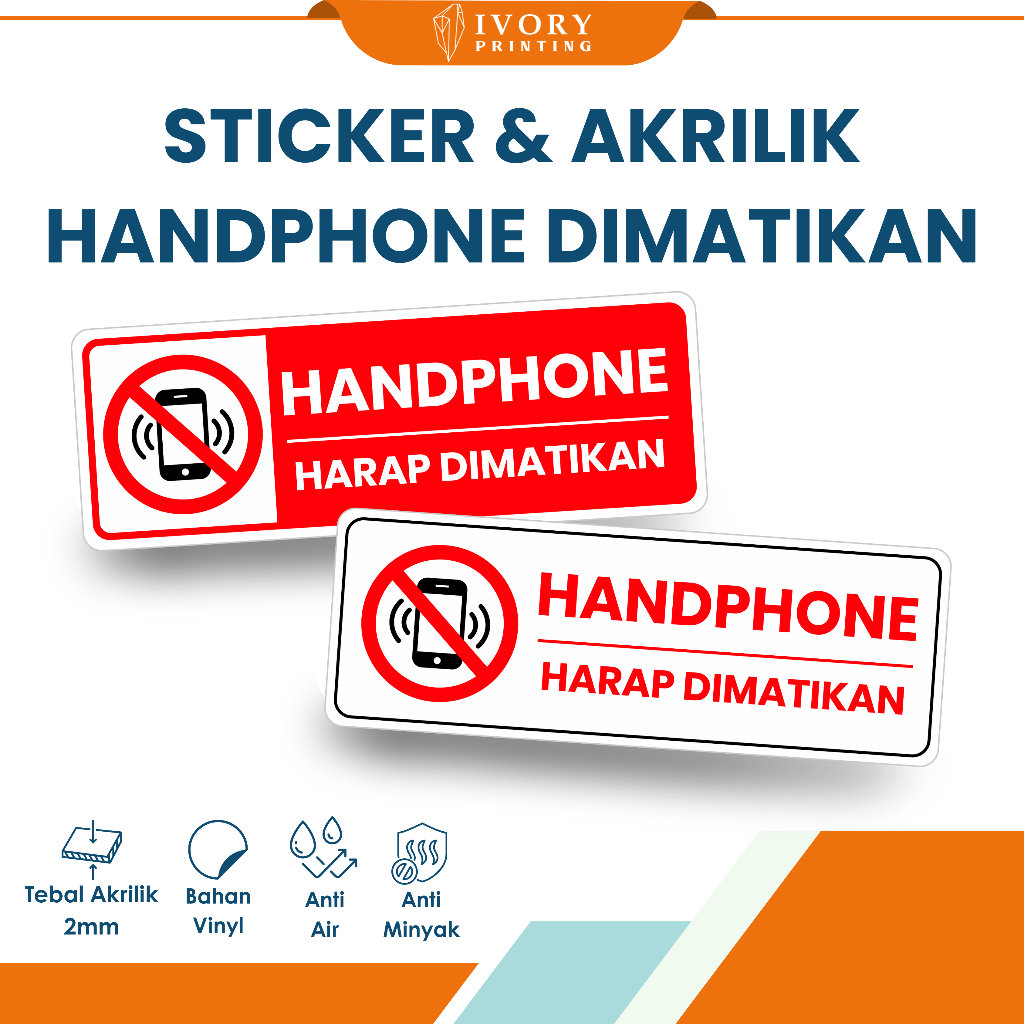 

Sticker & Akrilik Handphone Harap Dimatikan Ukuran 30 x 10 cm