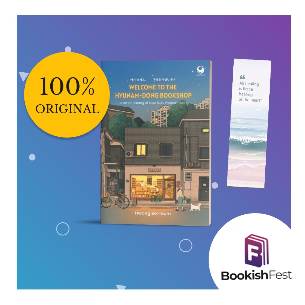 Welcome To The Hyunam-Dong Bookshop : Selamat Datang di Toko Buku Hyunam-Dong by Hwang Bo-reum