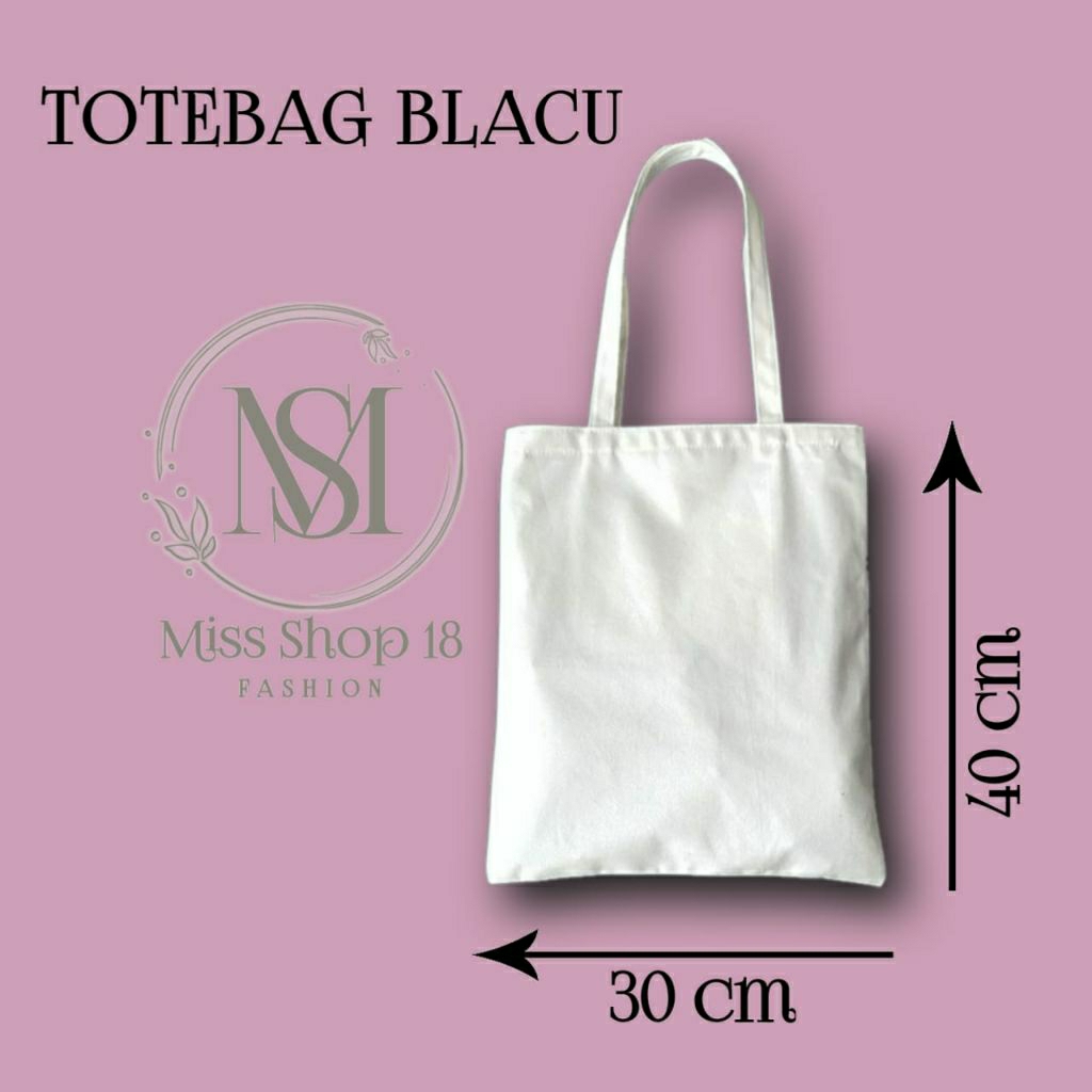 TOTEBAG PUTIH POLOS Ukuran 30×40 TOTEBAG TAS BLACU