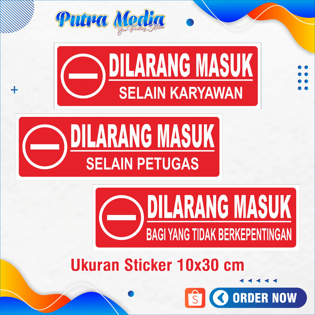 

STIKER DILARANG MASUK SELAIN KARYAWAN / PETUGAS