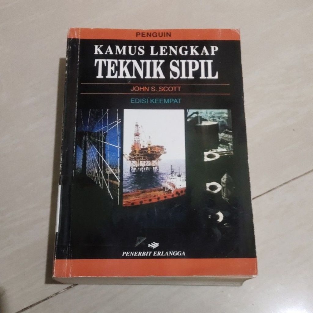 BUKU KAMUS LENGKAP TEKNIK SIPIL EDISI KEEMPAT PENERBIT ERLANGGA