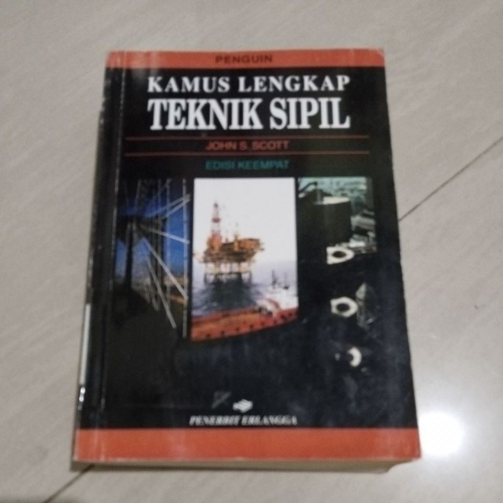 BUKU KAMUS LENGKAP TEKNIK SIPIL EDISI KEEMPAT PENERBIT ERLANGGA