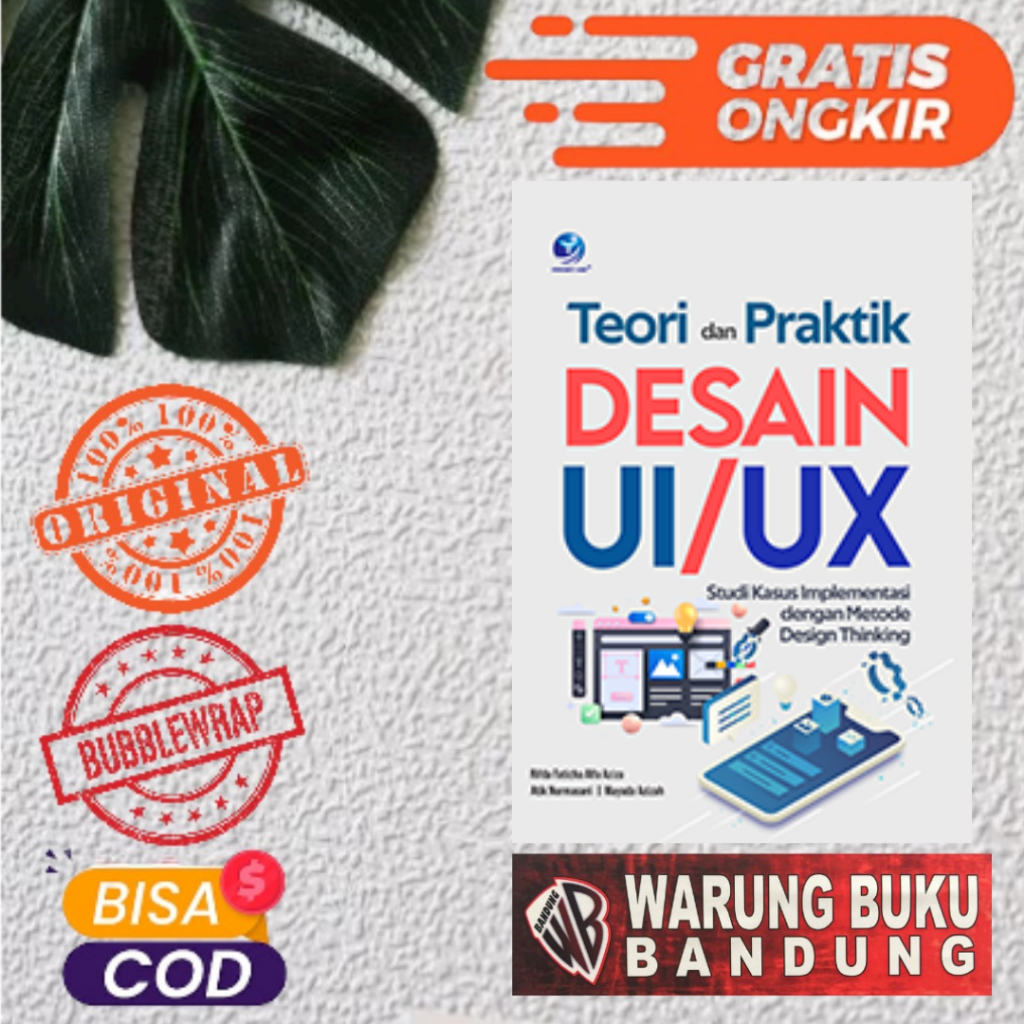 Buku Teori dan Praktik Desain UI/UX : Studi Kasus Implementasi dengan Metode Design Thinking - Rifda