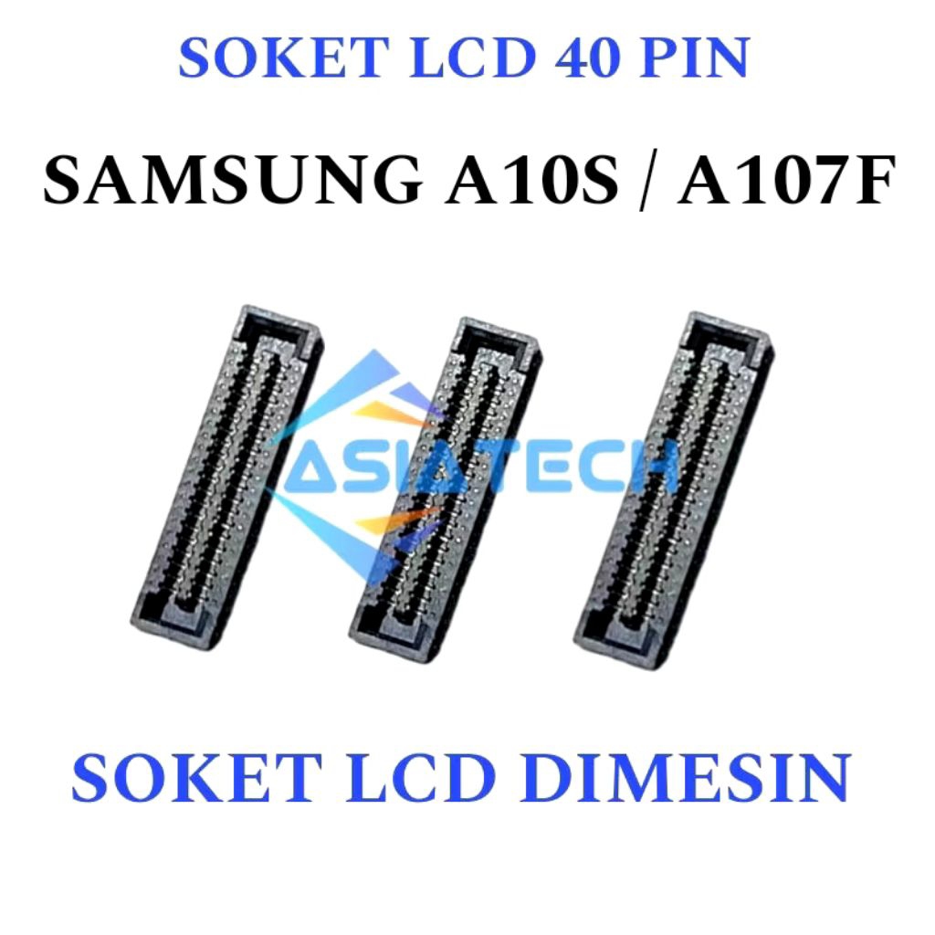 SOKET LCD SAMSUNG A10S/A107F KONEKTOR DIMESIN CONECTOR ORIGINAL NEW