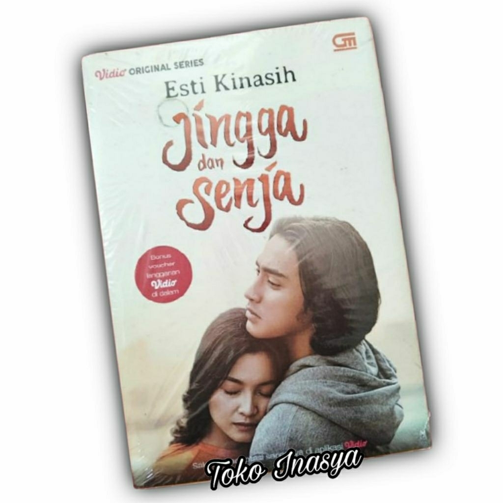 NOVEL JINGGA DAN SENJA (BY ESTI KINASIH) ORIGINAL