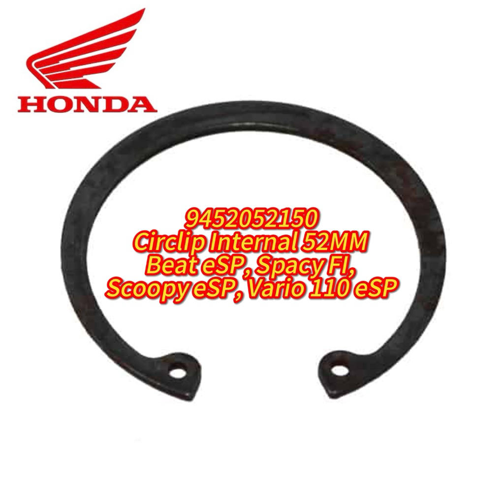 9452052150 Circlip Internal 52MM Beat eSP, Spacy FI, Scoopy eSP, Vario 110 eSP