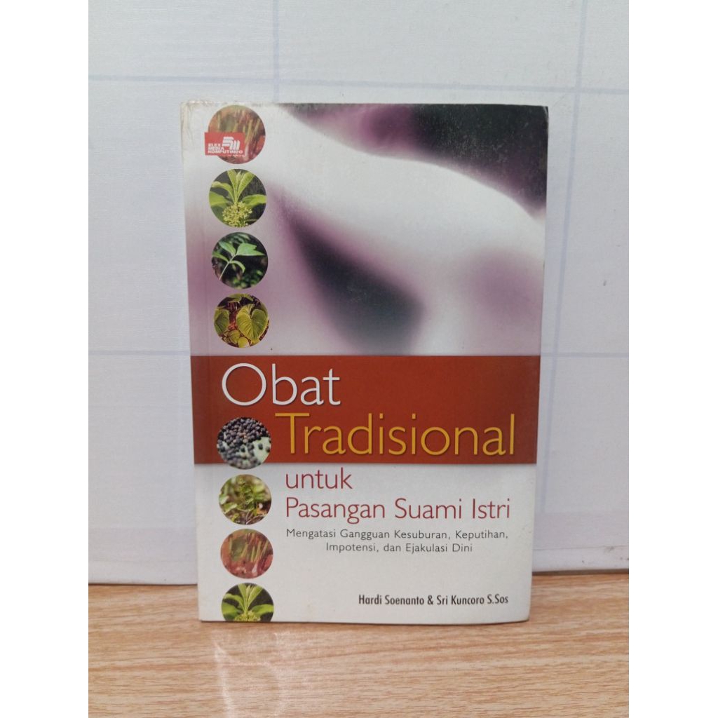 Buku Obat Tradisional Untuk Pasangan Suami-Istri By Hardi Soenanto Dan Sri Kuncoro