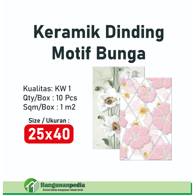 KERAMIK 25X40 MOTIF BUNGA