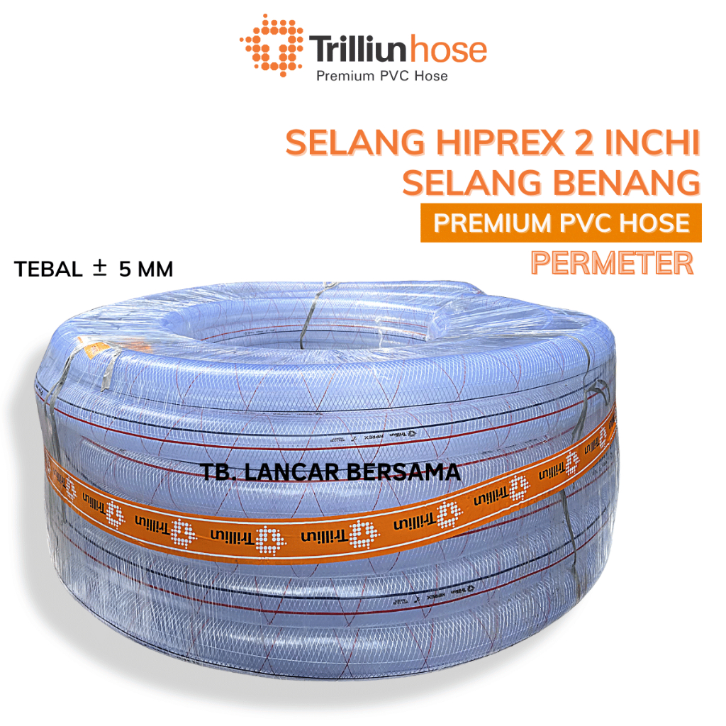 SELANG BENANG 2 INCHI TRILLIUN HIPREX HOSE PERMETER
