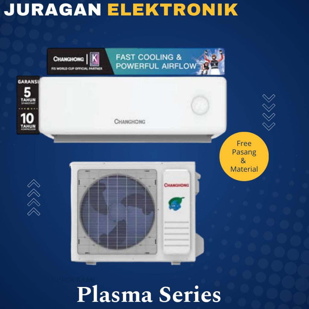 Promo AC CHANGHONG 1 PK CSC-09CSD4 Plasma + Pemasangan