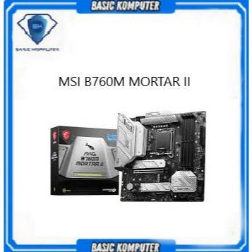 MSI MAG B760M MORTAR II DDR5 (LGA1700 / B760 / DDR5)