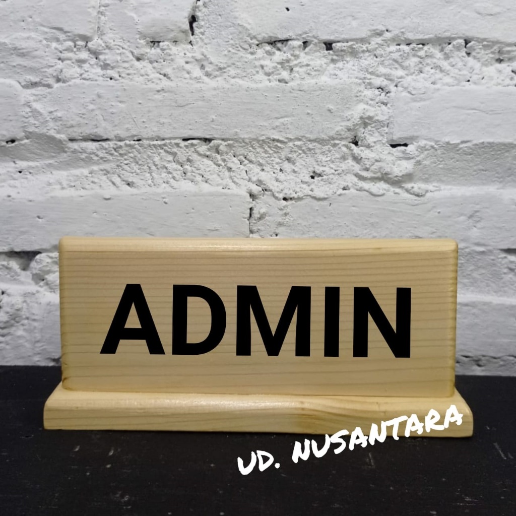 

Papan tulisan Penanda ADMIN Material Bahan Kayu Belanda Solid II papan Penanda Meja