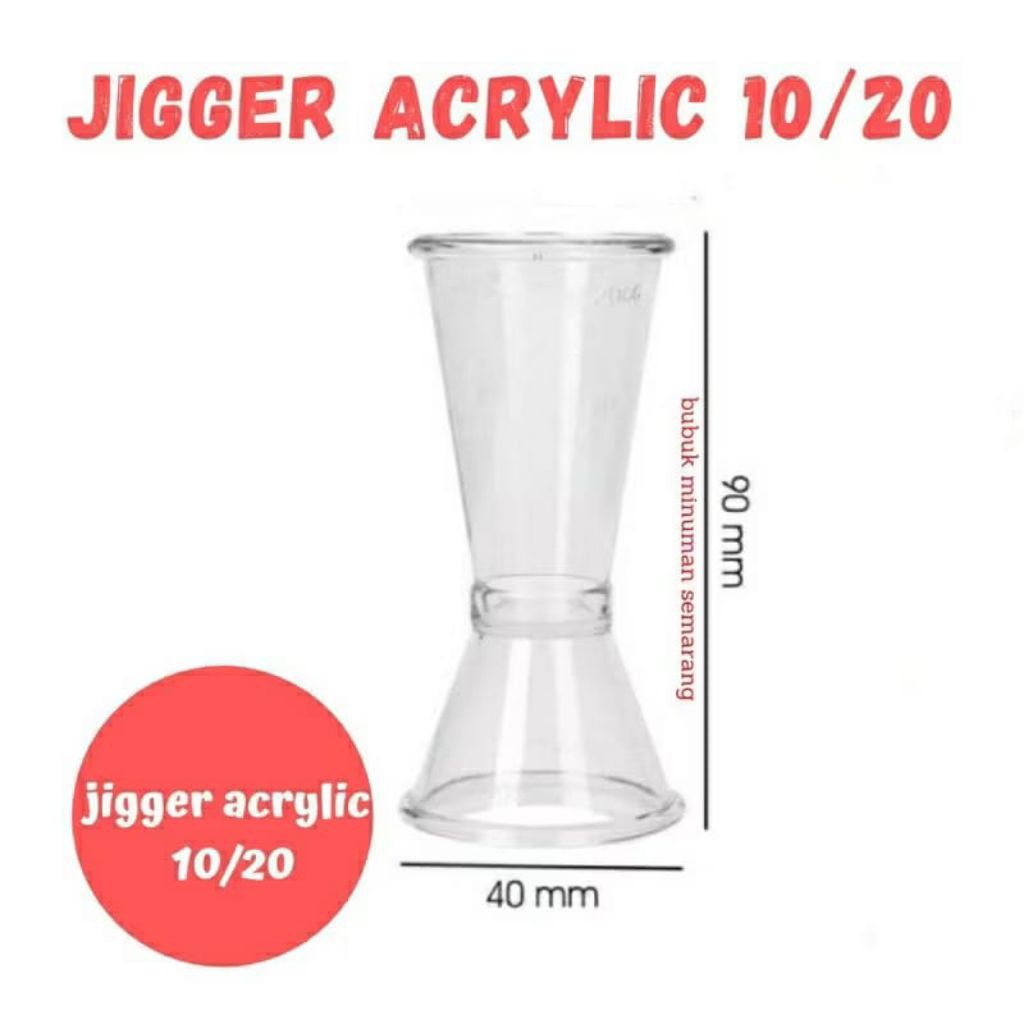 JIGGER AKRILIK 10/20ml/ Measuring Jigger Acrylic/ Jigger Transparan Akrilik