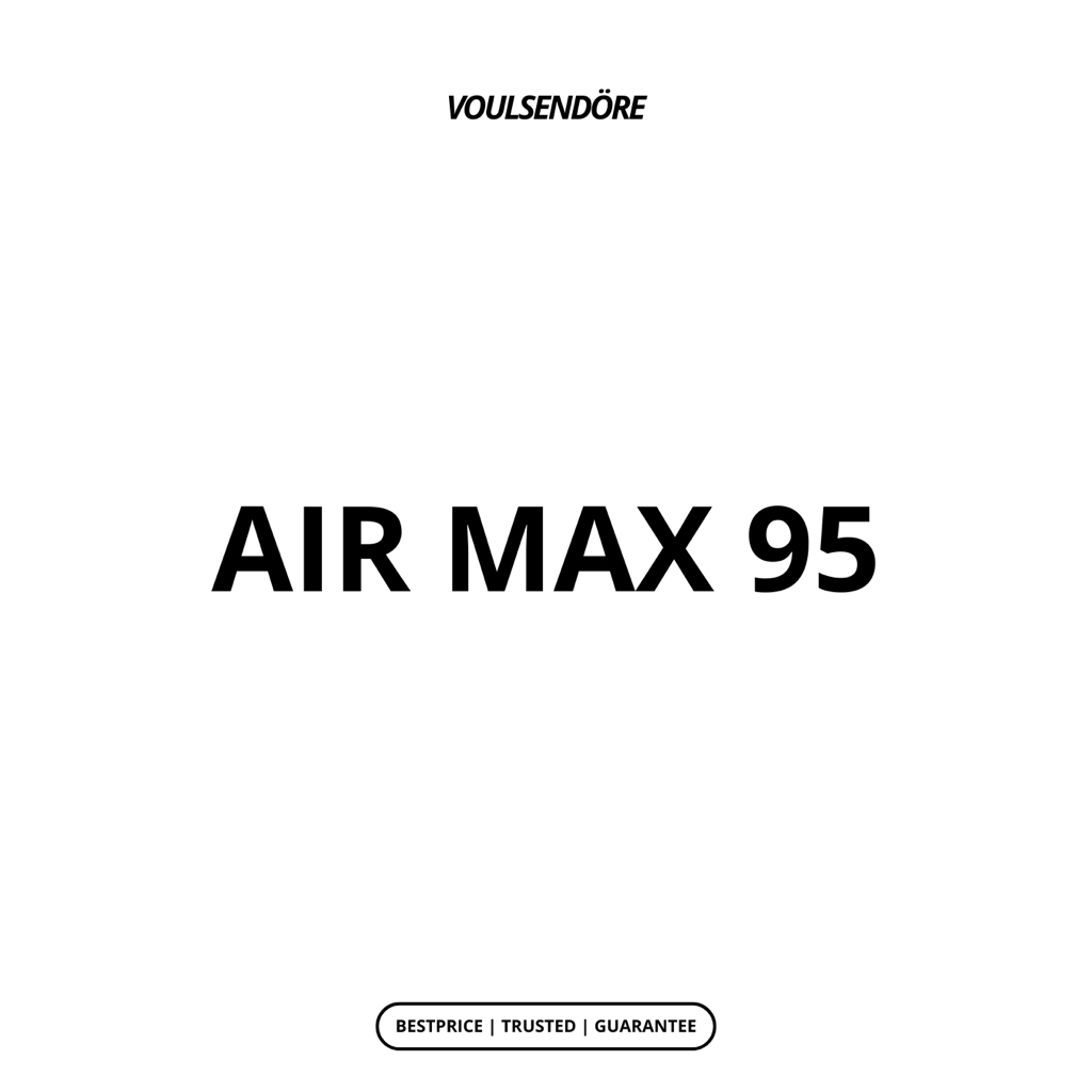 VOULSENDORE - Air Max 95