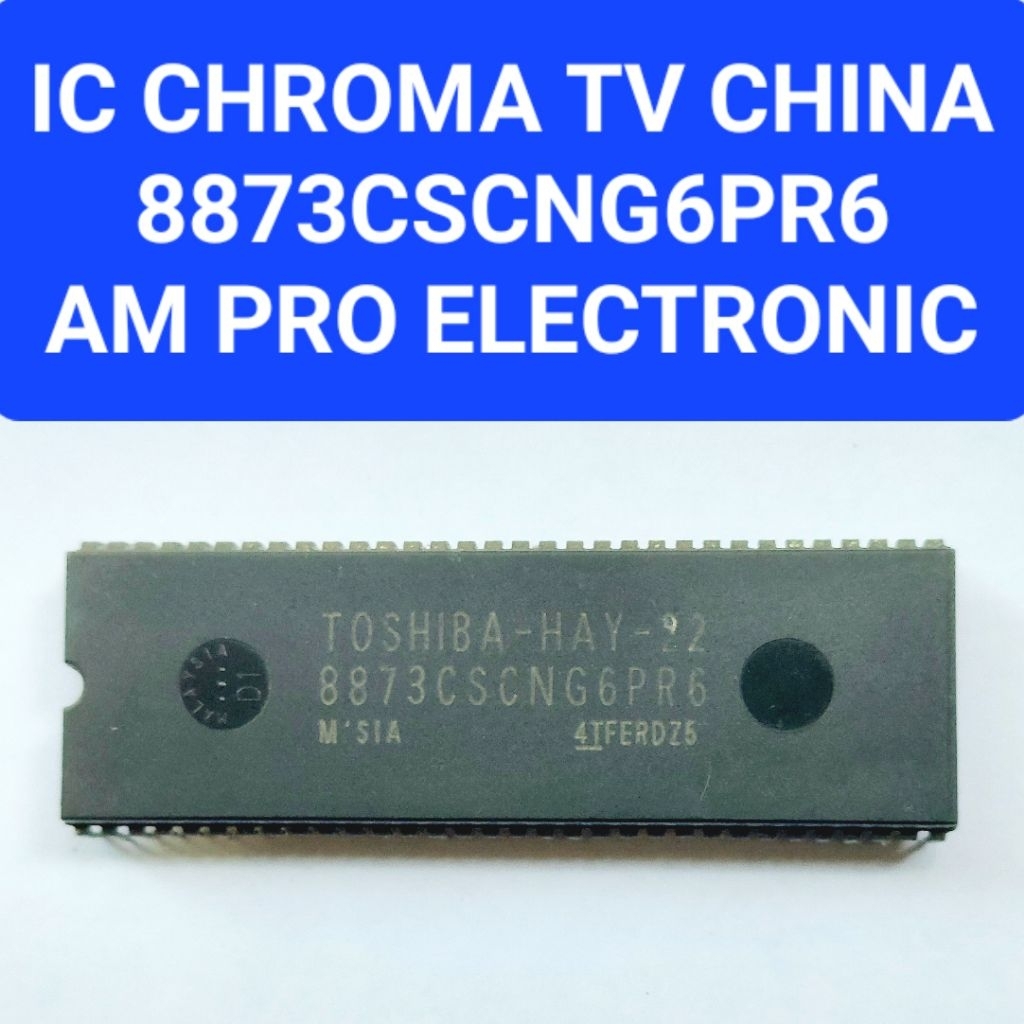 Ic Chroma 8873CSCN6PR6 Ori Cabutan Ic 8873 Normal Ic Program China