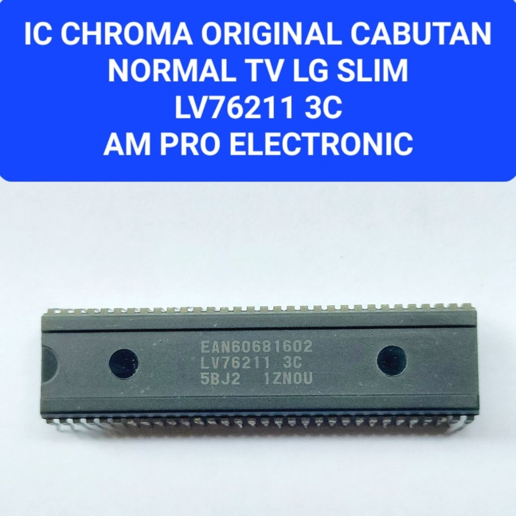 Ic Program LV76211 3C Original Normal Ic Chroma LV76211 3C Cabutan Ic 76211