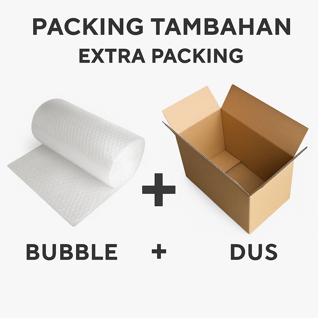 

TAMBAHAN DUS + BUBLEWRAP