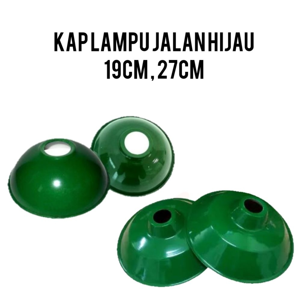 KAP IJO GANTUNG WD E27/ Kap hijau/ kap lampu jalan hijau outdor 19cm/ 27cm /30cm