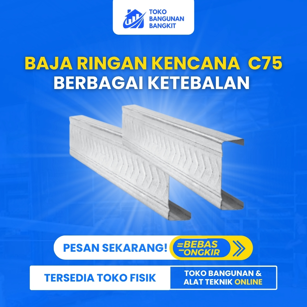 BAJA RINGAN KANAL C75 KENCANA - RANGKA ATAP KOKOH