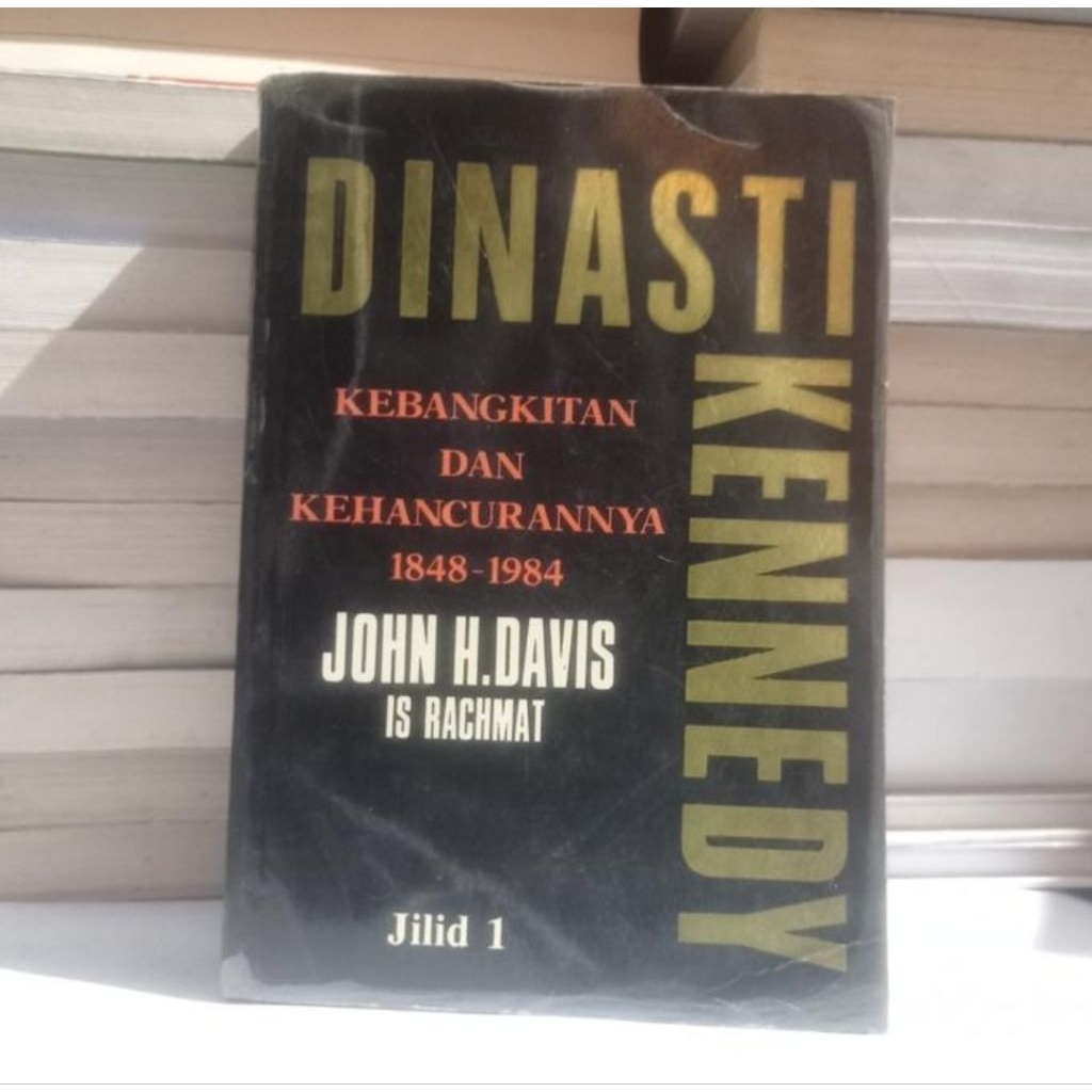 DINASTI KENNEDY - JOHN H. DAVIS