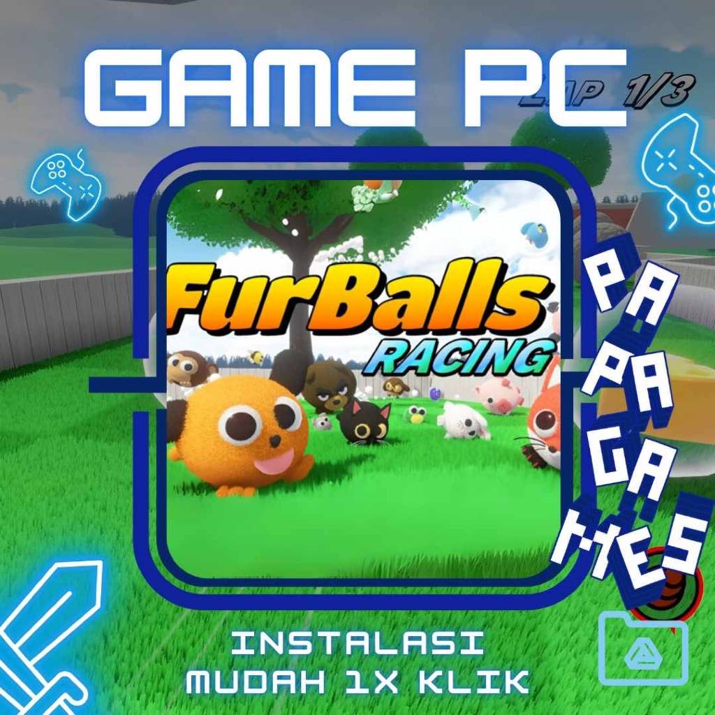 Game PC FurBall Racing Full Version – Balapan Lucu & Ringan, Instal Sekali Klik