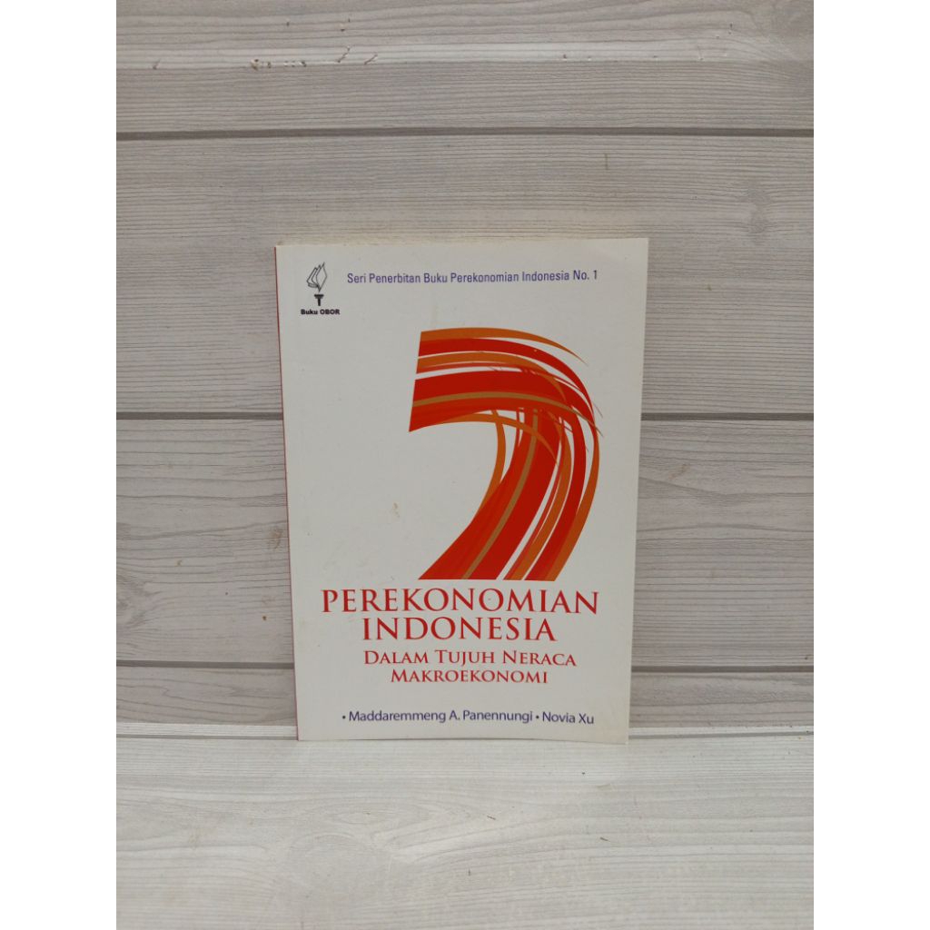 Perekonomian indonesia dalam tujuh neraca makroekonomi by Maddaremmeng