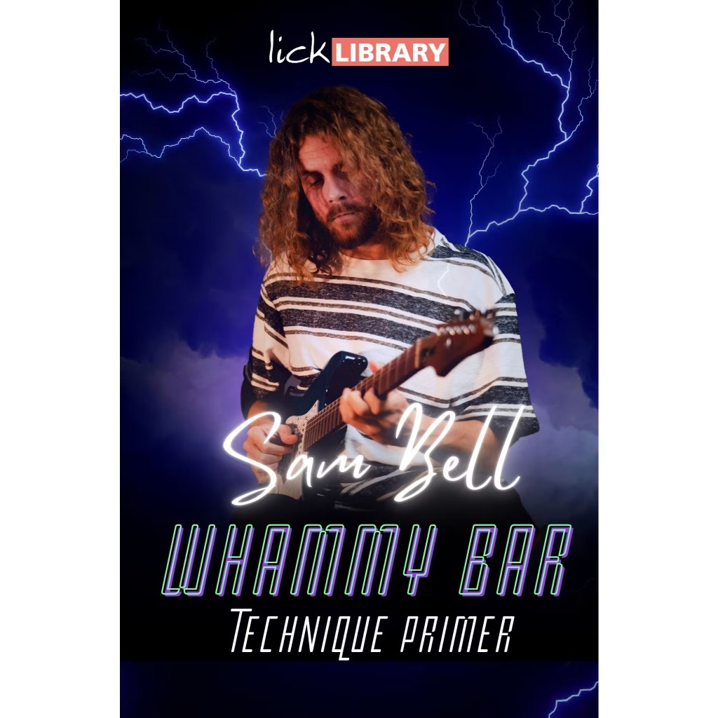 Whammy Bar Technique Primer Sam Bell Lick Library