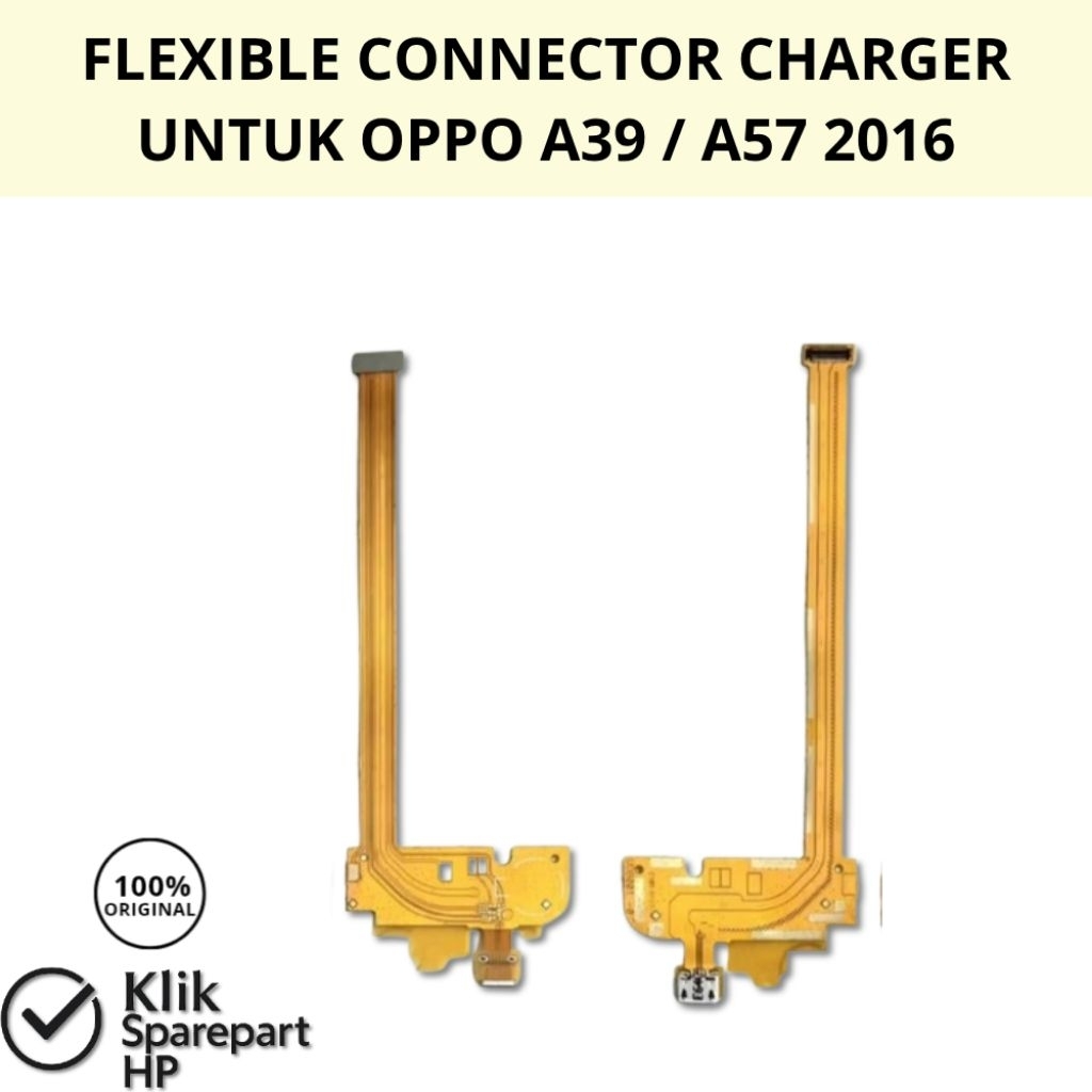FLEXIBLE CONNECTOR CHARGER UNTUK OPPO A39 / A57 2016 ORIGINAL QUALITY