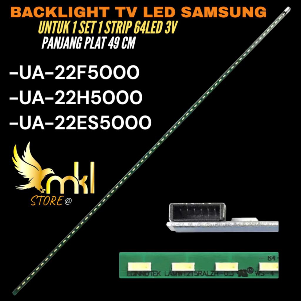 BACKLIGHT TV LED SAMSUNG 22 INCH IA-22F5000- UA-22H5000- UA-22ES5000 BACKLIGHT TV LED SAMSUNG