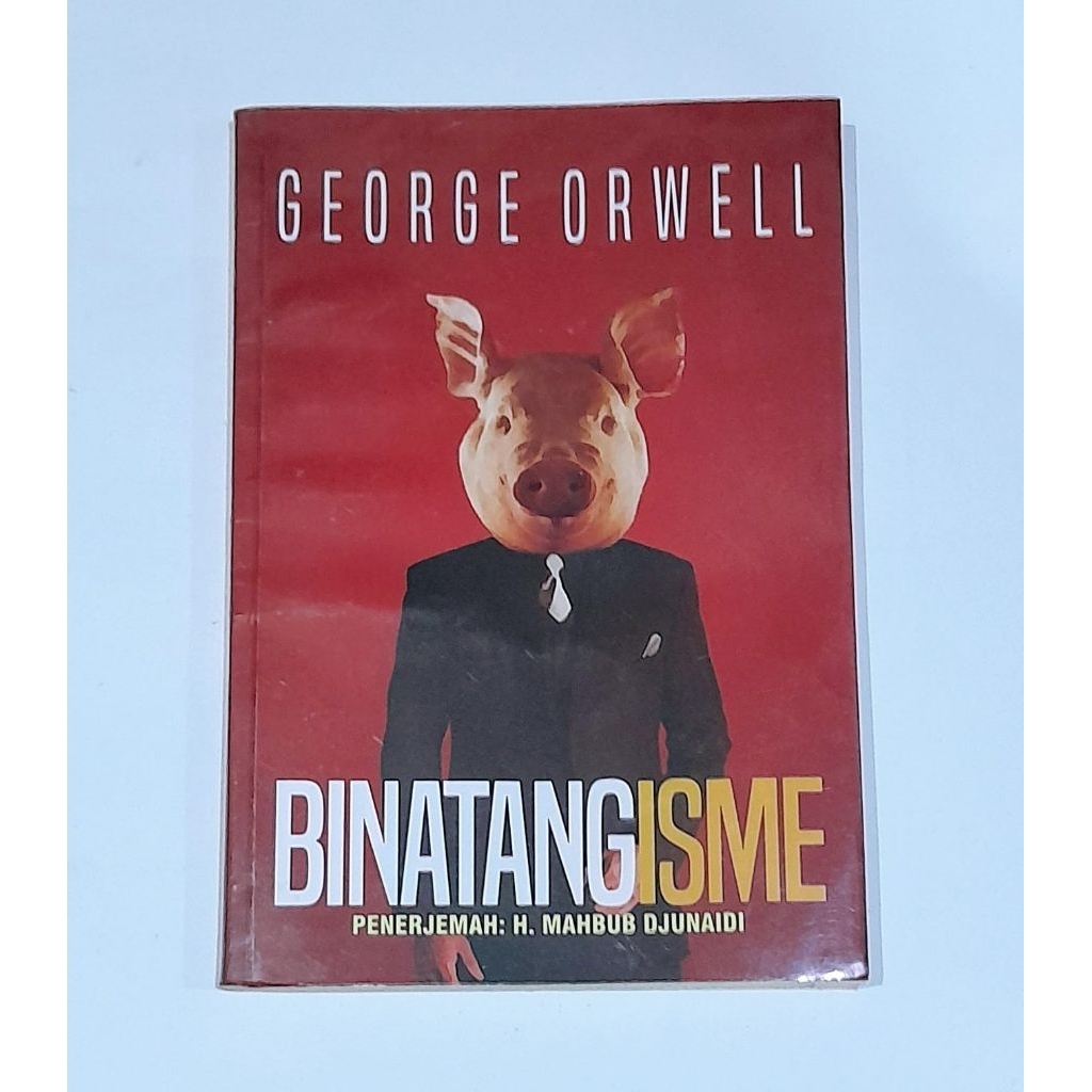 Binatangisme - George Orwell - Animal Farm - Penerjemah H. Mahbub Djunaedi - Penerbit Gading