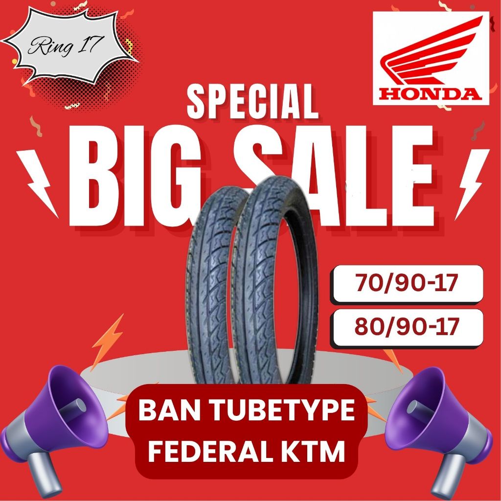 Ban Honda Federal KTM Tubetype Non Tubeless Ring 17 AHM | 70/90-17 | 80/90-17 | Ban Luar Tanpa Ban D