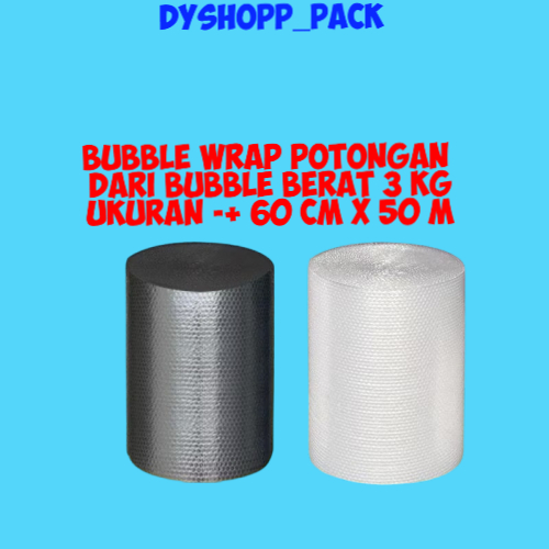 

BUBBLE WRAP POTONGAN UKURAN 60 CM X 50 M DARI BUBBLE WRAP BERAT 3 KG , WARNA HITAM DAN PUTIH/BENING