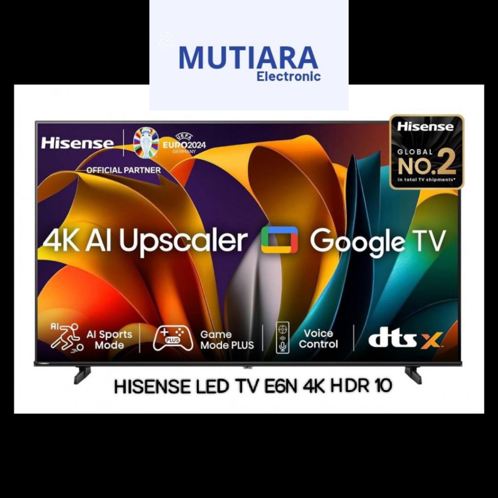 HISENSE 50E6N 4K GOOGLE TV 50 INCH