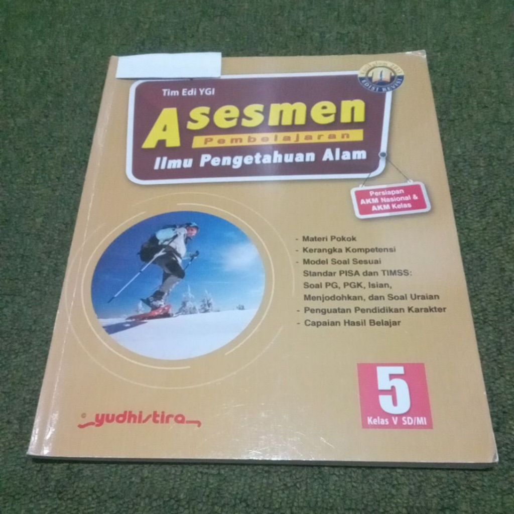 BUKU PELAJARAN IPA KELAS 5 SD/MI ASESSMEN PEMBELAJARAN ILMU PENGETAHUAN ALAM TIM EDI YGI PERSIAPAN A