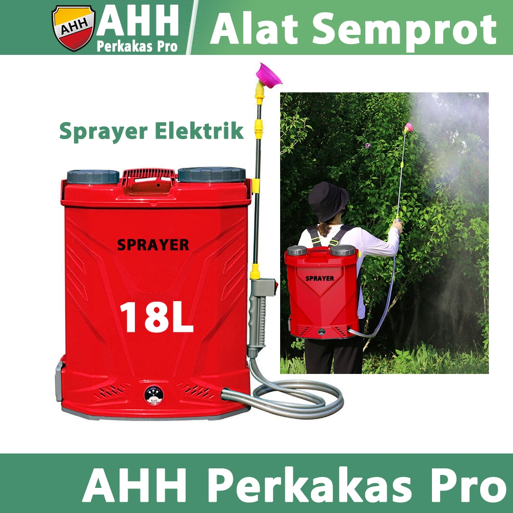 AHH Sprayer Elektrik Alat Semprot Tangki Sprayer 18 Liter Alat Semprotan Hama Padi