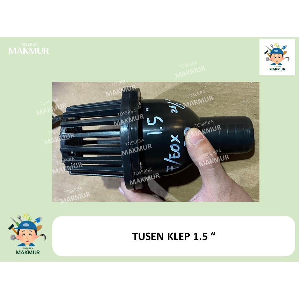 Tusen Klep 1,5" / 2" / 3" - Saringan Klep - sarangan pompa air 1,5 dim / 2 dim / 3 dim