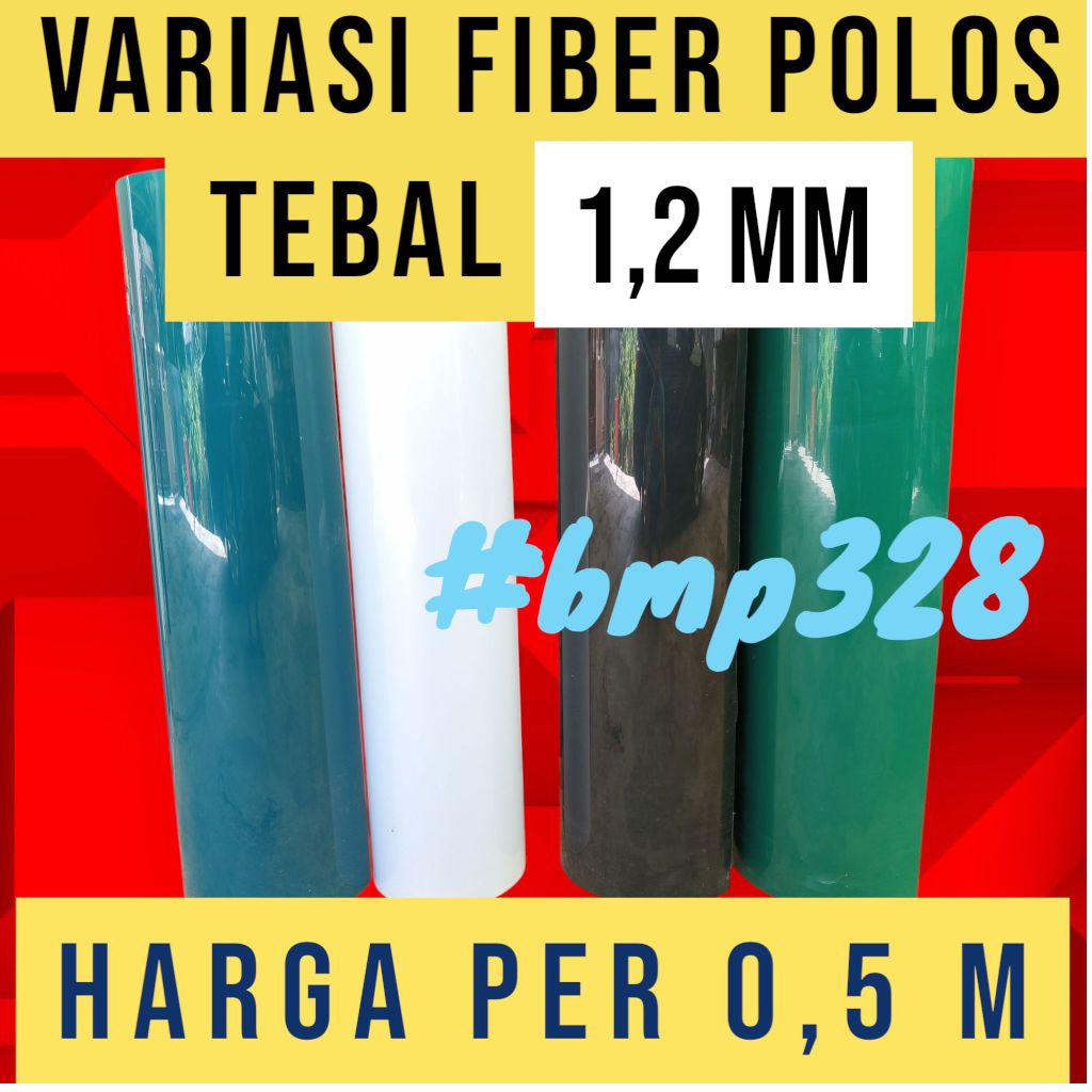 BMP328 VARIASI Polos, TEBAL1.2  mm, tinggi 1 M. FIBER PAGAR, HARGA PER 0.5  Meter.