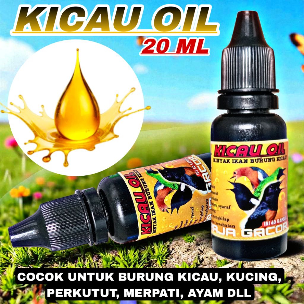 Minyak Ikan KICAU OIL 20ML untuk kucing burung kicau ayam perkutut merpati bulu halus napsu makan be
