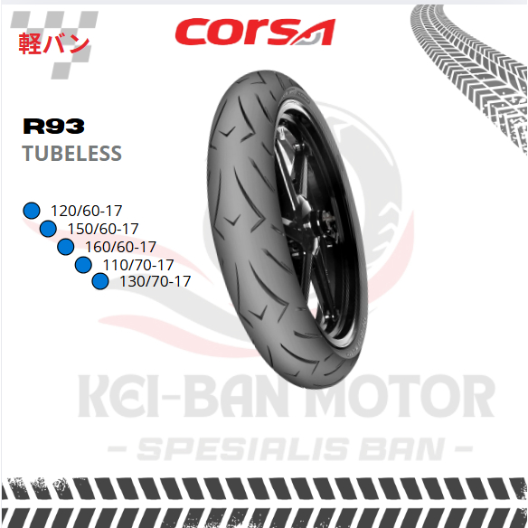 BAN MOTOR CORSA PLATINUM R93 RING 17 110/70-17 120/60-17 130/70-17 150/60-17 160/60-17 TUBELESS