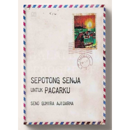 SEPOTONG SENJA UNTUK PACARKU